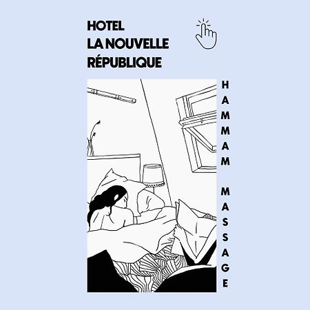 Hotel La Nouvelle Republique & Hammam Paryż Zewnętrze zdjęcie